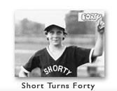 Shorty Turns Forty